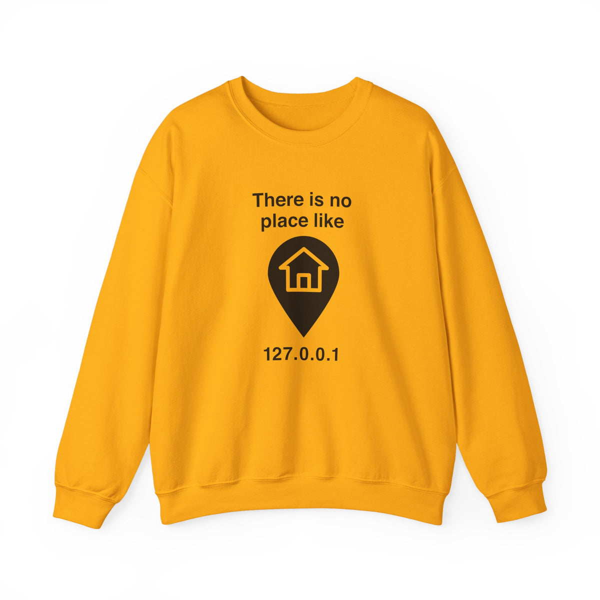 No Place Like Home Sweatshirt