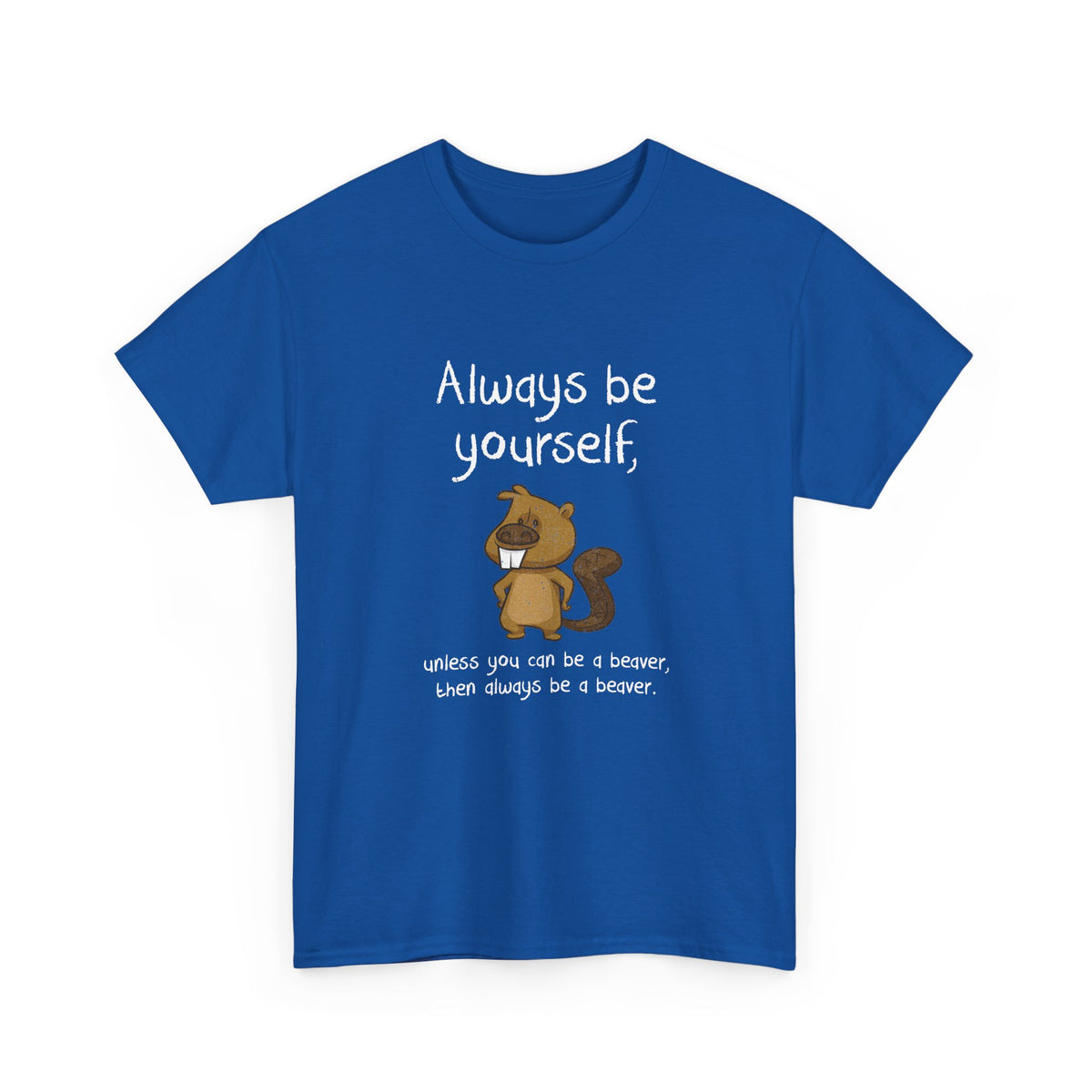 Always Be A Beaver