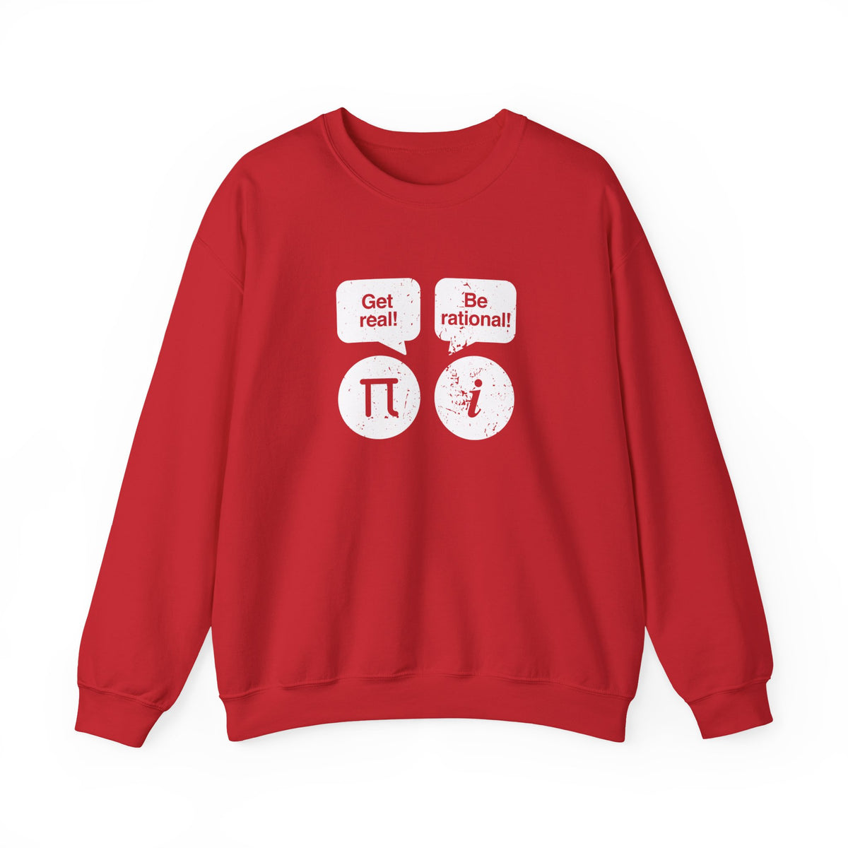 Get Real Be Rational Sweatshirt