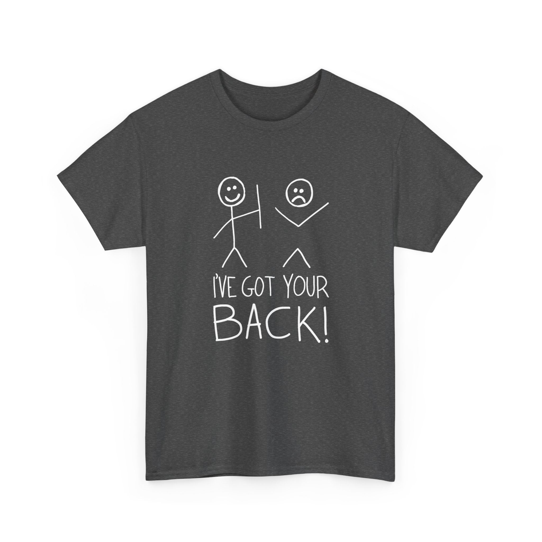 I've Got Your Back - Unisex Regular Crewneck T-Shirt
