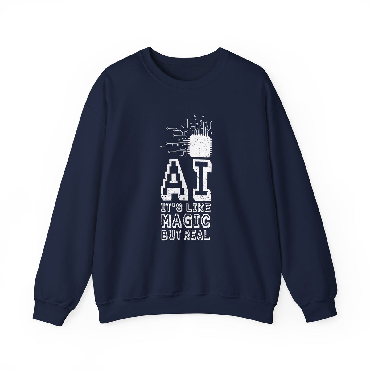 AI Like Magic But Real Sweatshirt