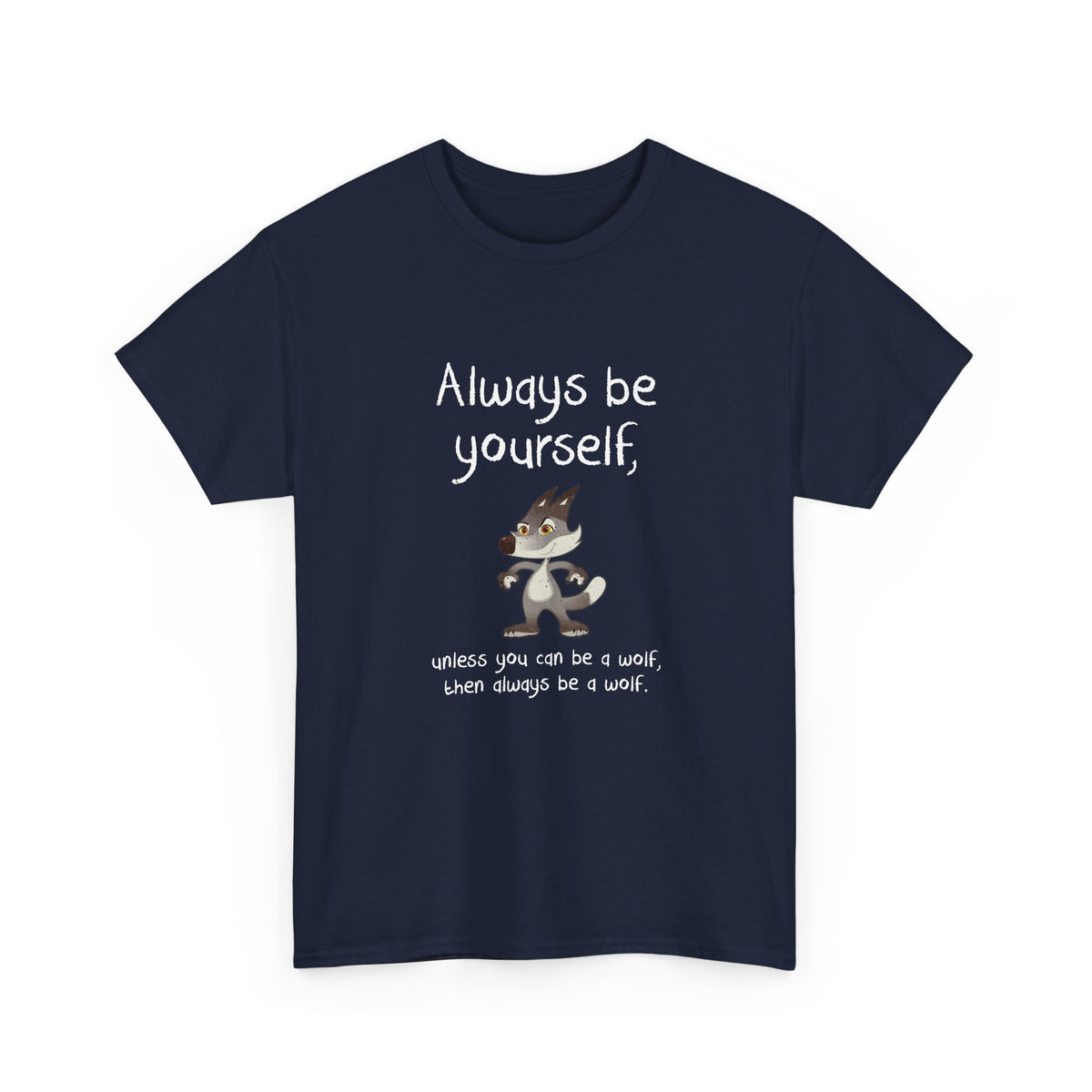 Always Be A Wolf