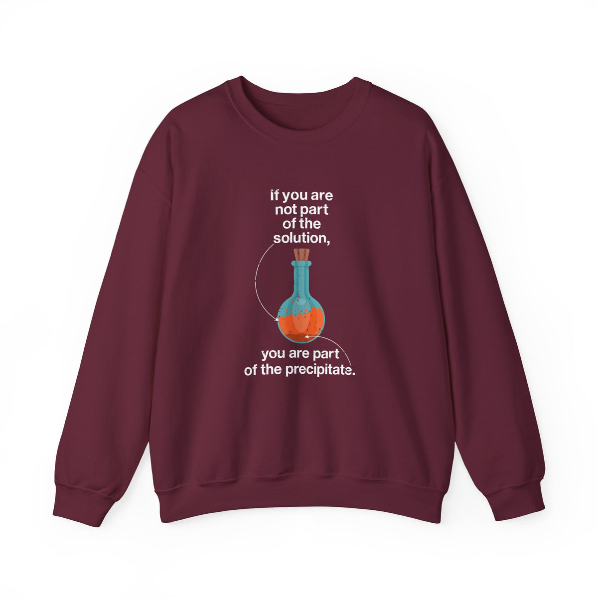 Not Part Of The Solution Sweatshirt