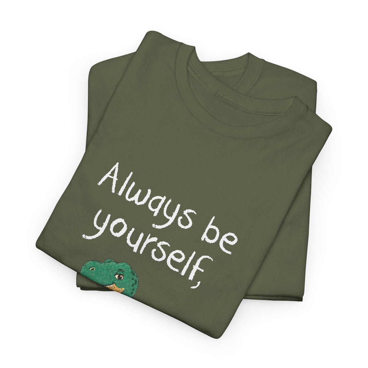 Always Be A T-Rex