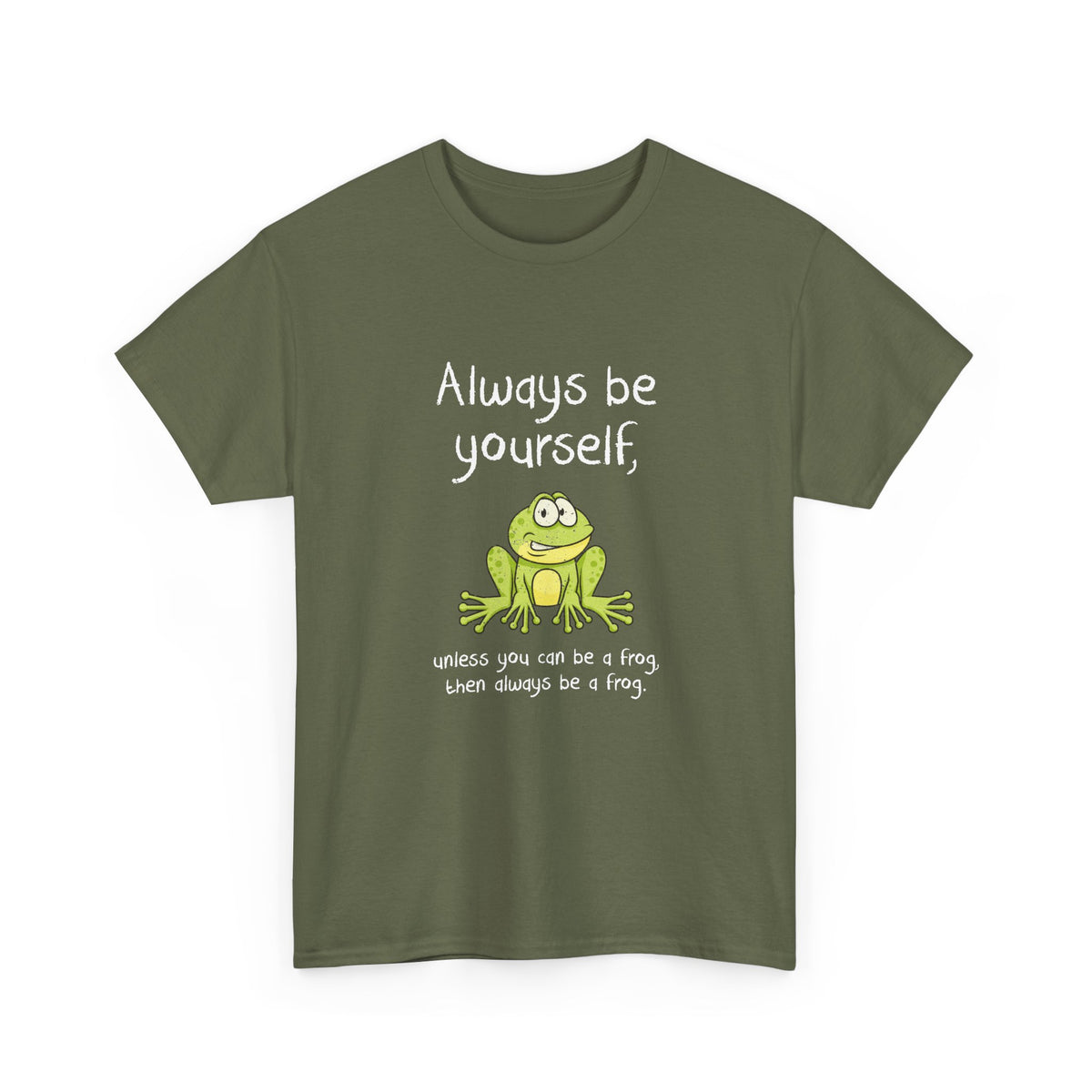Always Be A Frog