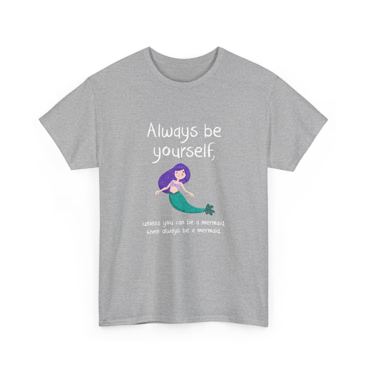 Always Be A Mermaid