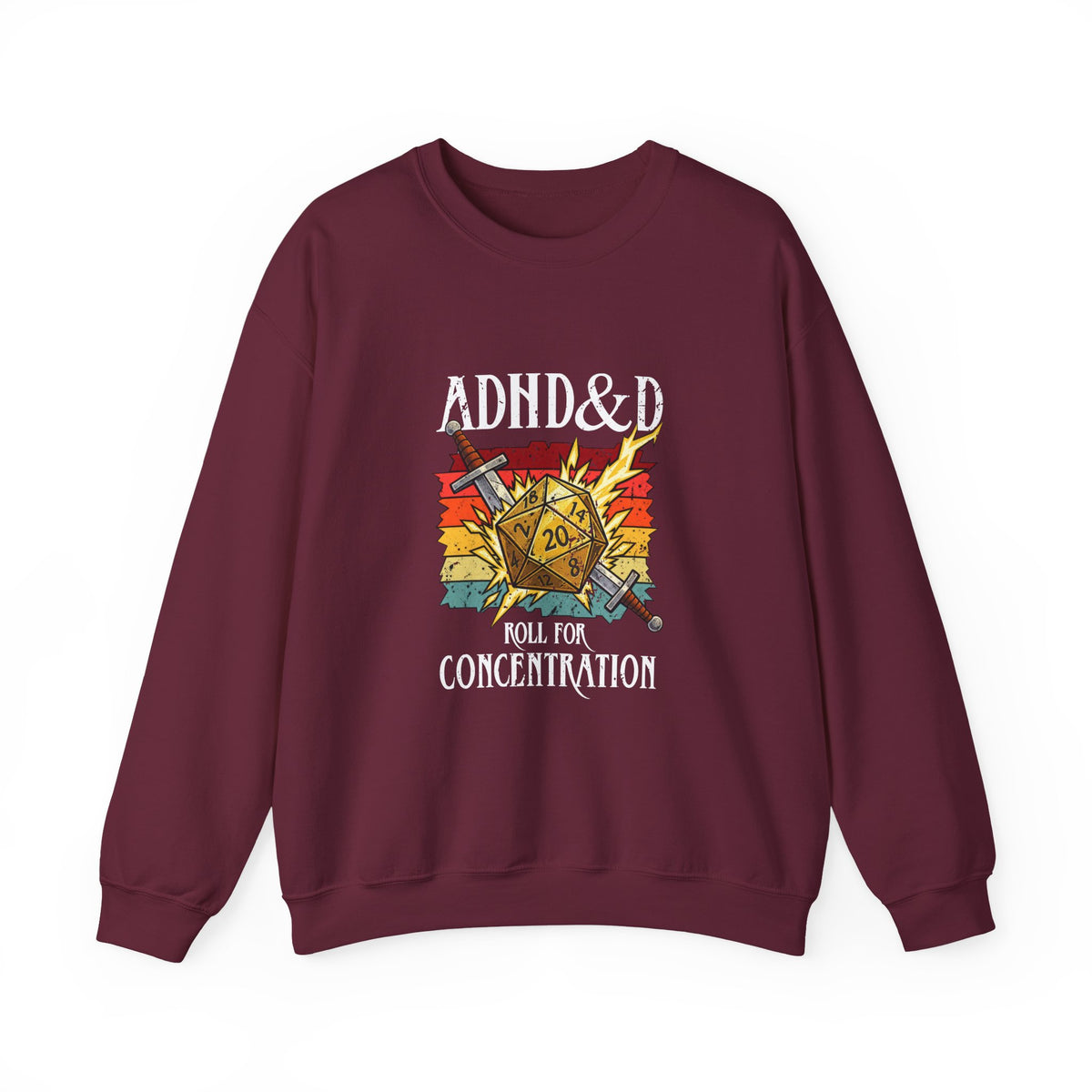 ADHD&D Roll For Concentration Sweatshirt