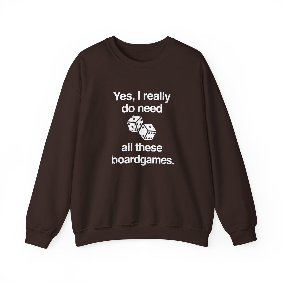 I Need All These Sweatshirt