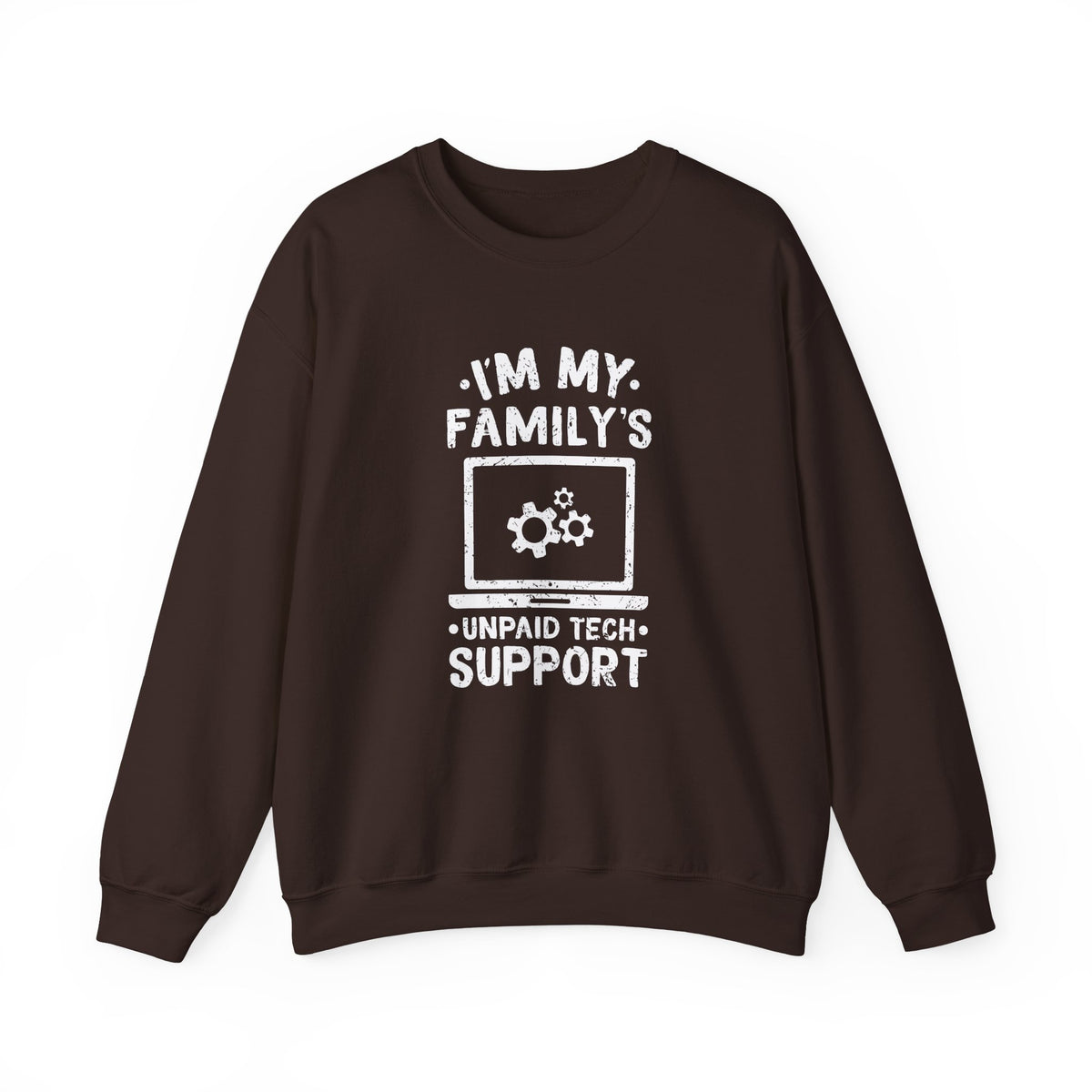 Unpaid Tech Support Sweatshirt