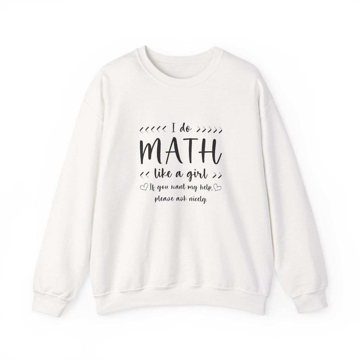I Do Math Like A Girl Sweatshirt
