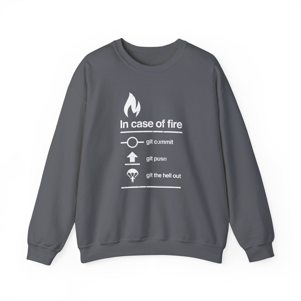 In Case Of Fire Git Commit Sweatshirt
