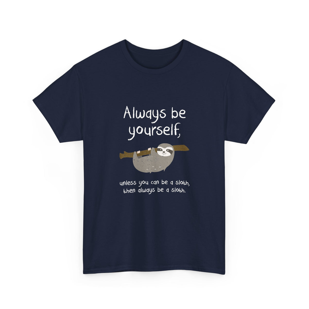 Always Be A Sloth