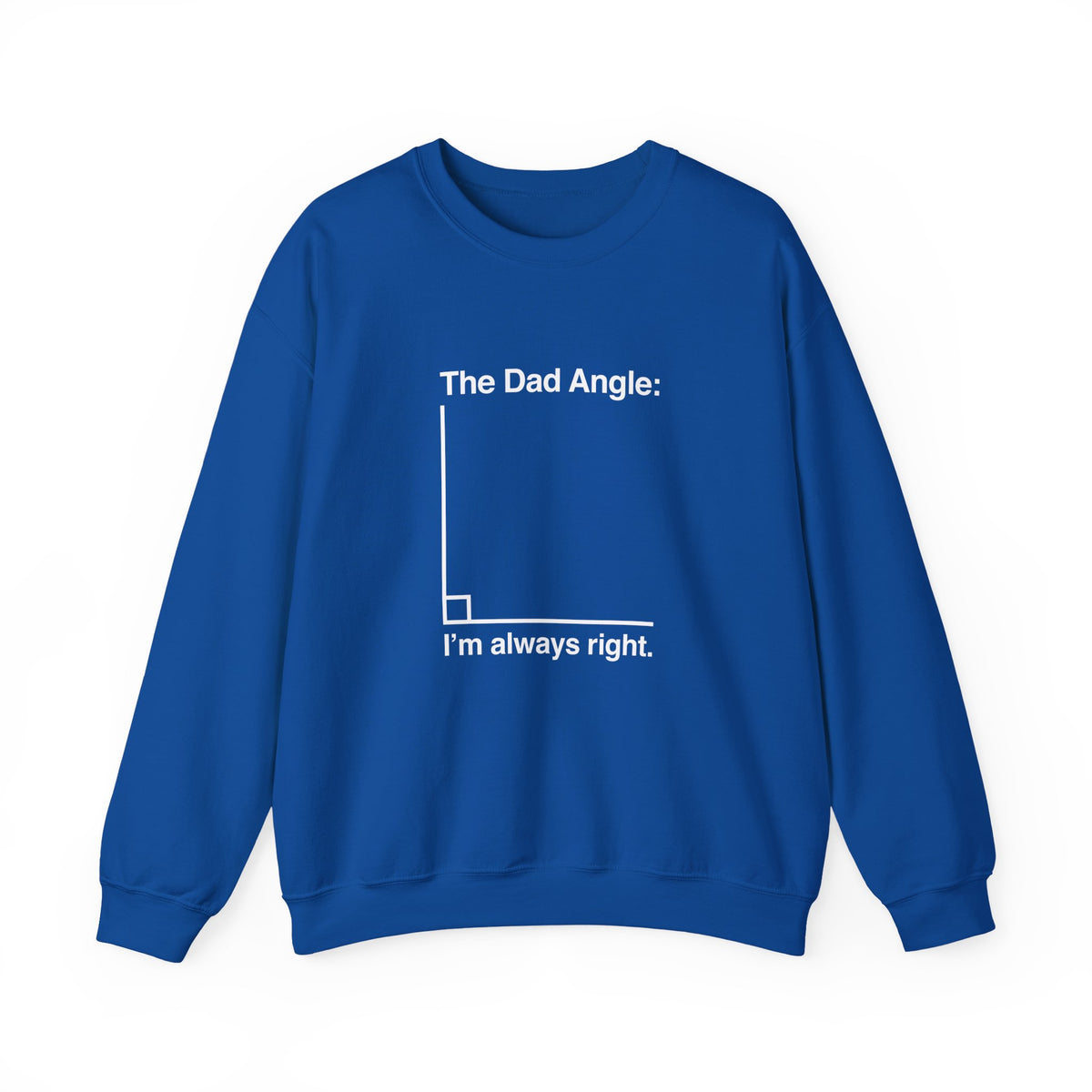 The Dad Angle Sweatshirt
