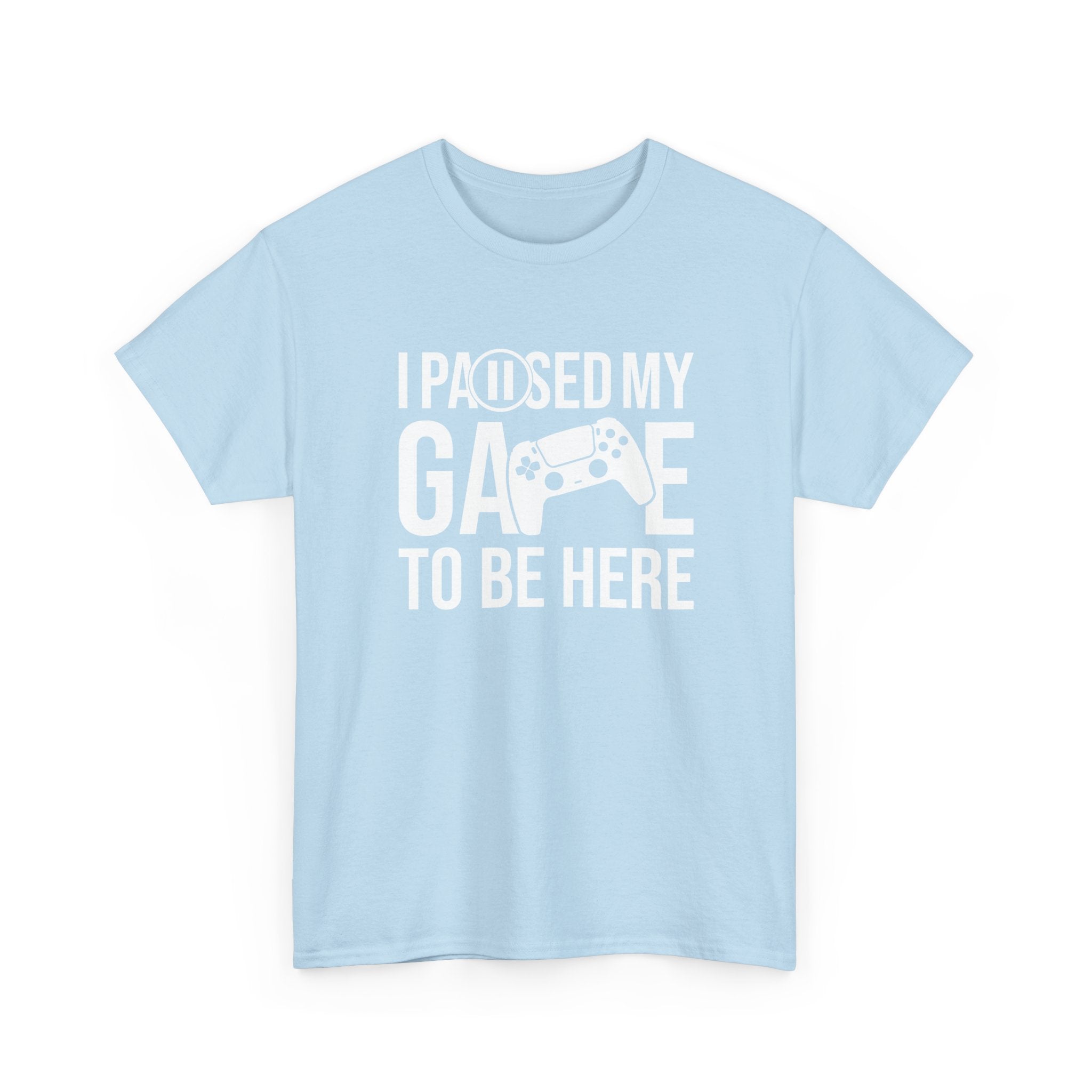 I Paused My Game To Be Here - Geek Gamer Pad Player - Regular Unisex Crewneck T-Shirt