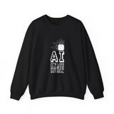 AI Like Magic But Real Sweatshirt