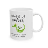 Always Be A Dragon Mug