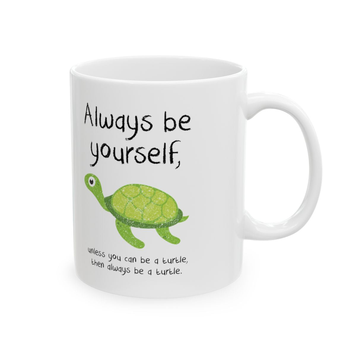 Always Be A Turtle Mug right #Size_11oz
