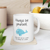 Always Be A Whale Mug