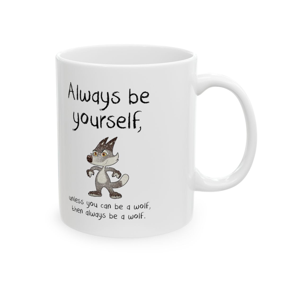 Always Be A Wolf Mug right #Size_11oz