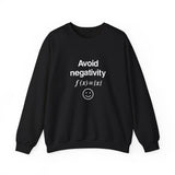 Avoid Negativity Sweatshirt