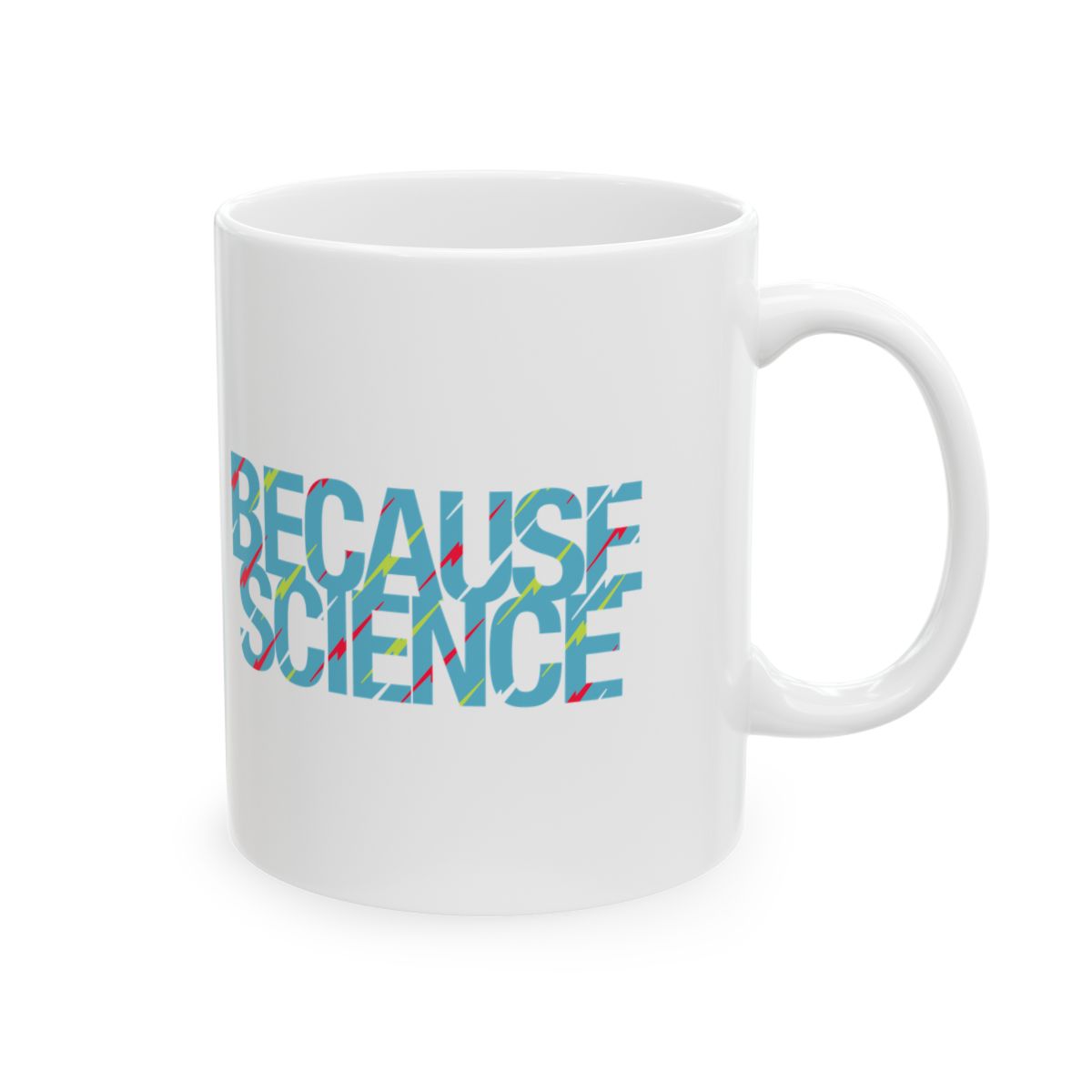 Because Science Mug right #Size_11oz