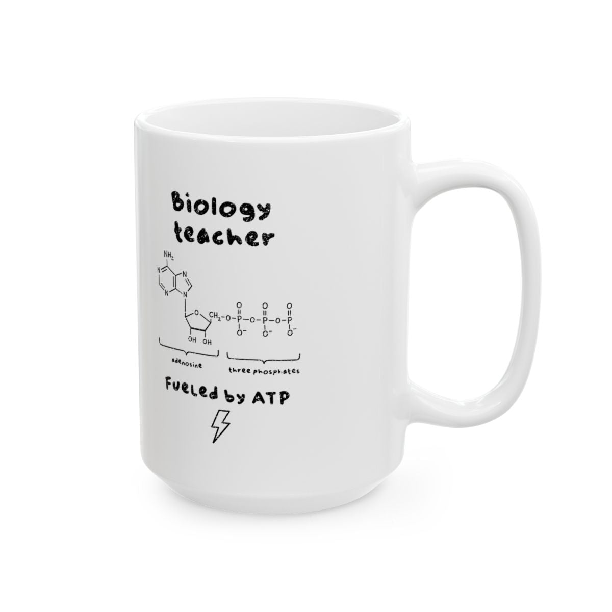 Biology Teacher Fueled By ATP Mug right #Size_15oz