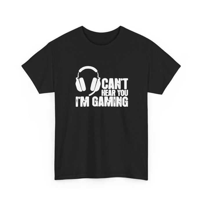 Can't Hear You I'm Gaming