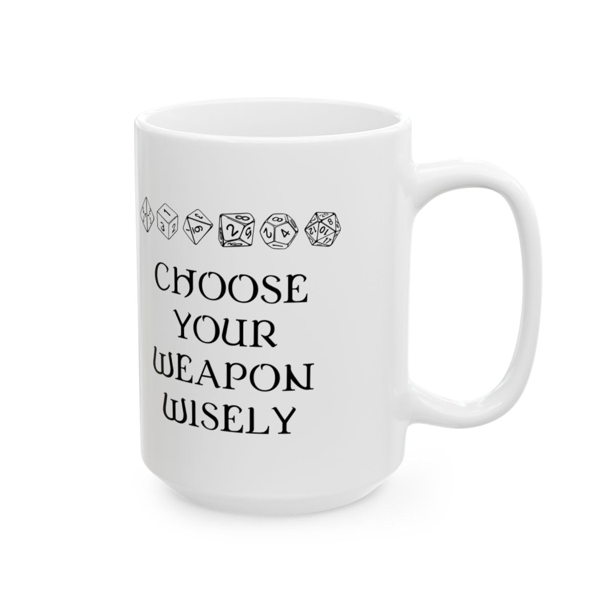Choose Your Weapon Mug right #Size_15oz
