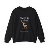 Always Be A Deer Sweatshirt
