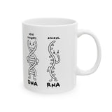 DNA's taken. RNA's forever single. Mug