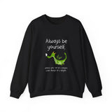 Always Be A Dragon Sweatshirt