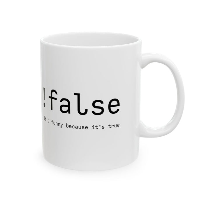 !false Mug