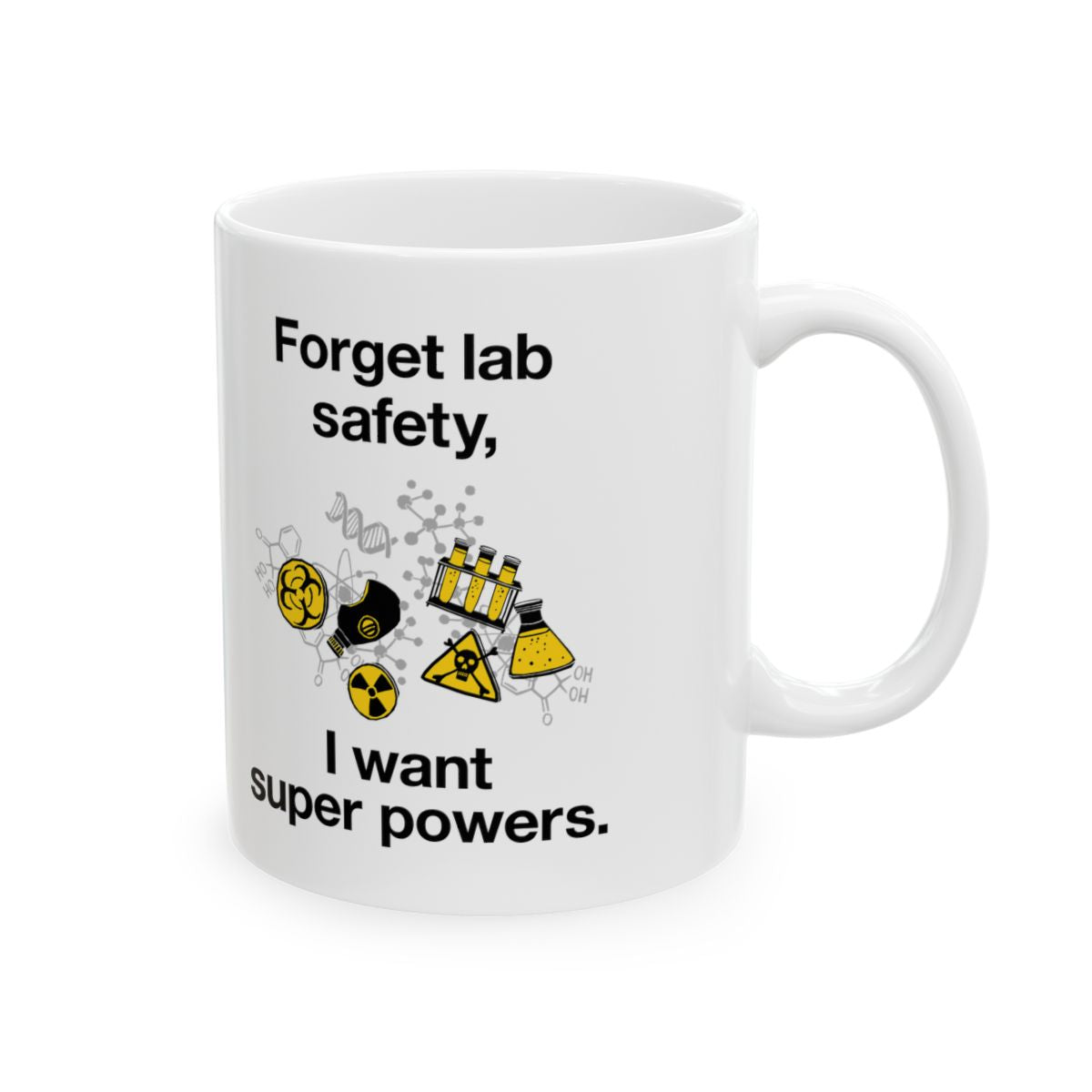Forget Lab Safety Mug right #Size_11oz
