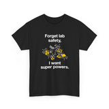 Forget Lab Safety