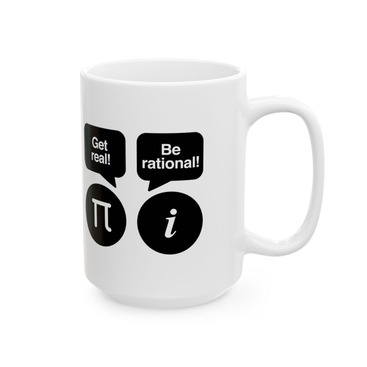 Get Real Be Rational Mug right #Size_15oz