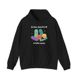 Gram Positive Vibes Only Hoodie