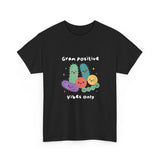 Gram Positive Vibes Only