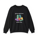 Gram Positive Vibes Only Sweatshirt