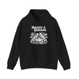 Houses & Humans Hoodie