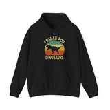 I Pause For Dinosaurs Hoodie