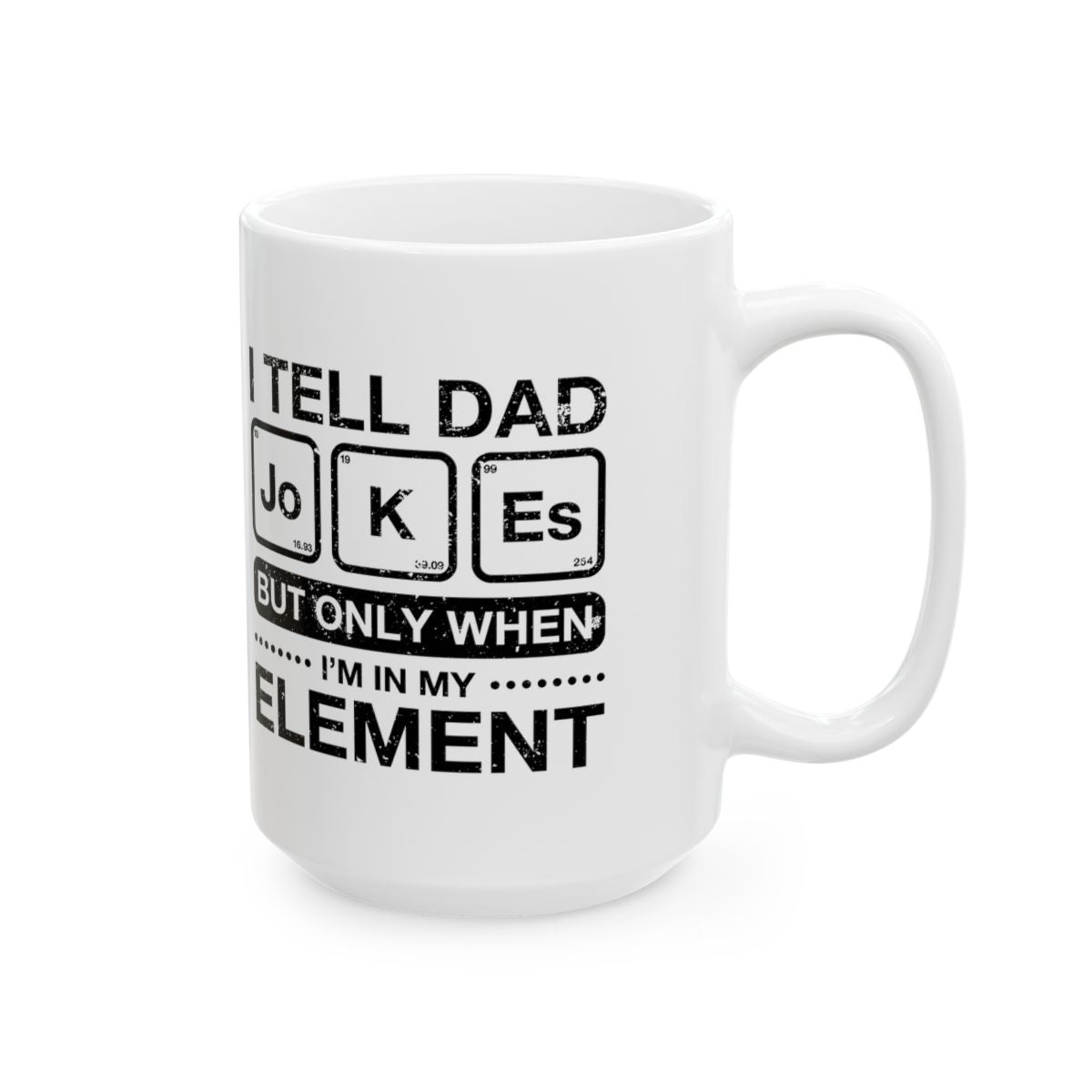 I Tell Dad Jokes Periodically Mug right #Size_15oz
