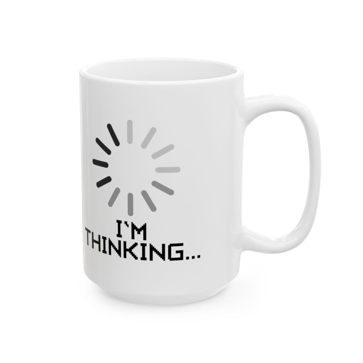 I'm Thinking... Mug right #Size_15oz