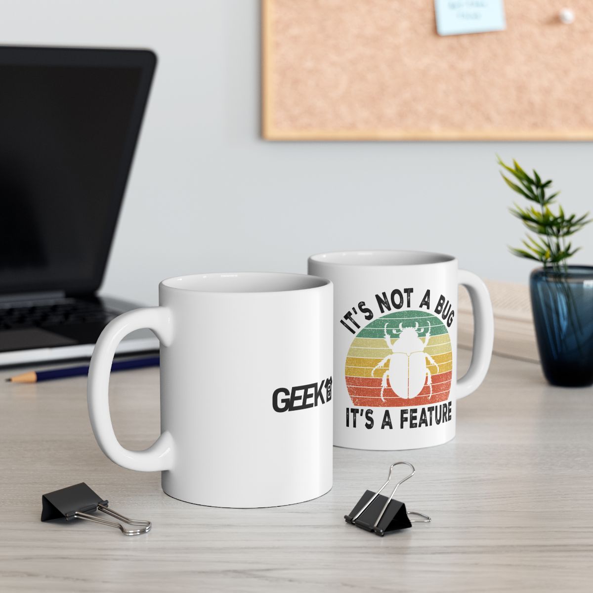 It's Not A Bug Mug context-2