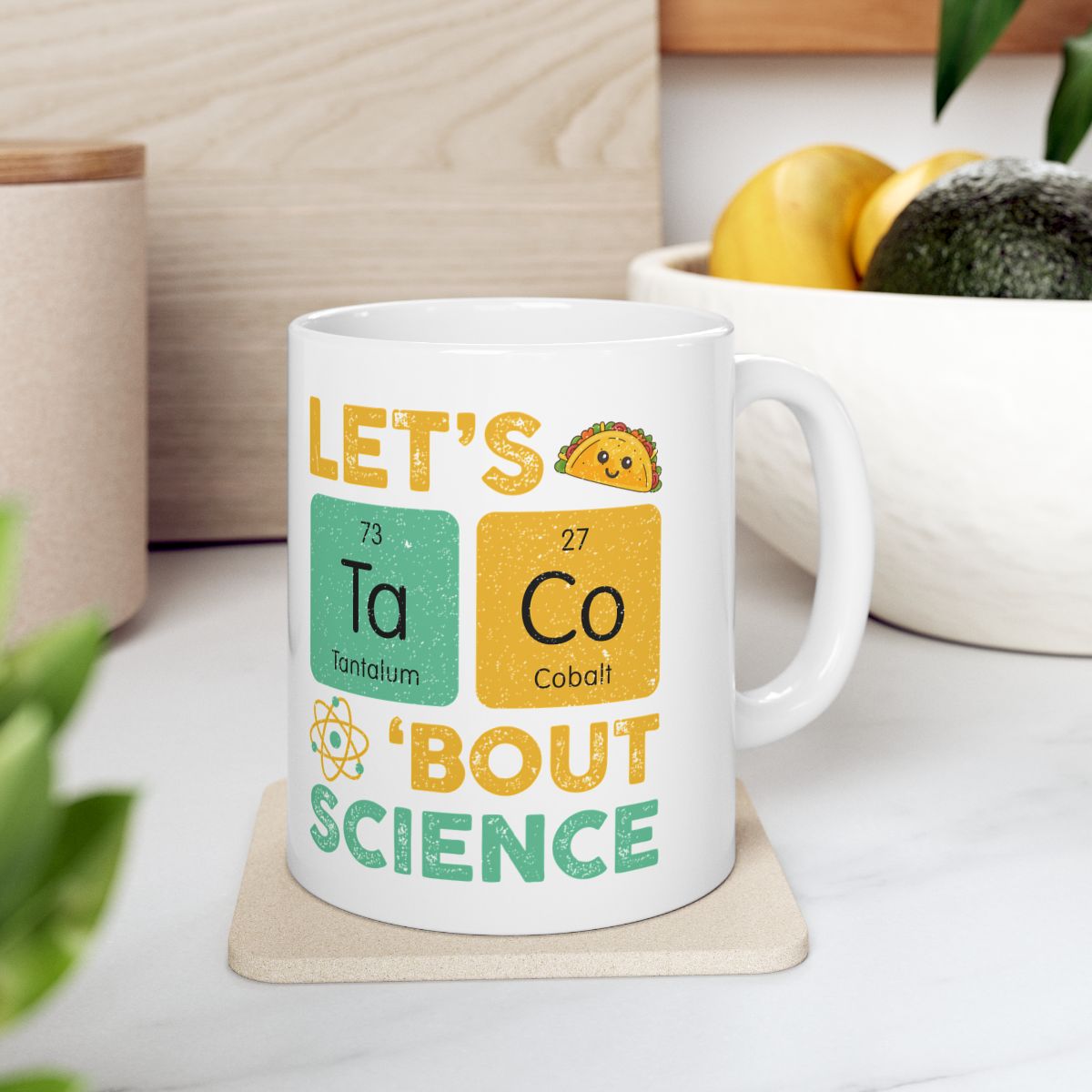 Let's Taco About Science Mug context-4