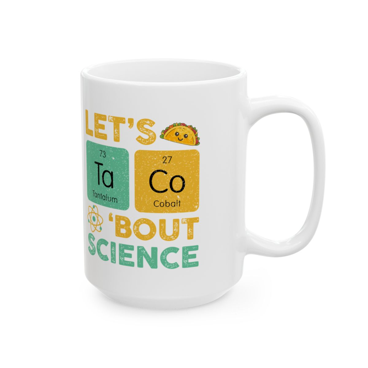 Let's Taco About Science Mug right #Size_15oz