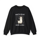 Math Is No Prob-llama Sweatshirt