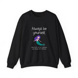 Always Be A Mermaid Sweatshirt