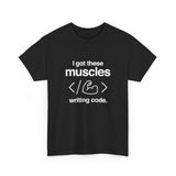 I Got These Muscles Writing Code