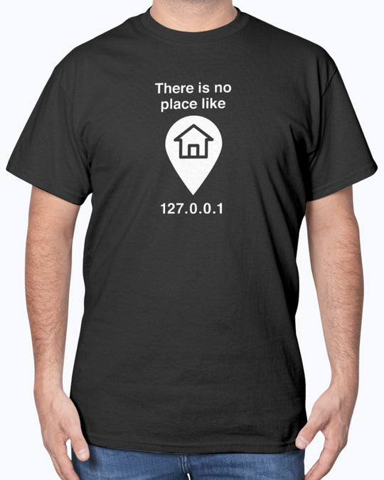 No Place Like Home - Geek Coding Unisex T-Shirt