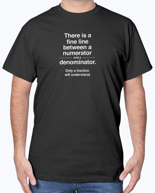 Funny Numerator Denominator Math Shirt - Math Teacher Unisex T-Shirt